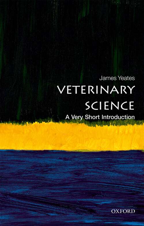 Book cover of Veterinary Science: A Very Short Introduction (Very Short Introductions)