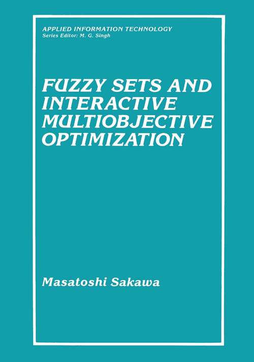 Book cover of Fuzzy Sets and Interactive Multiobjective Optimization (1993) (Applied Information Technology)