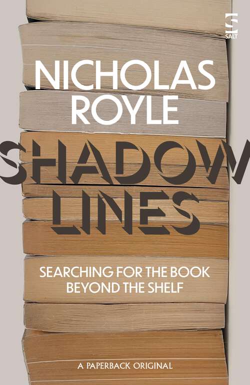 Book cover of Shadow Lines: Searching For the Book Beyond the Shelf