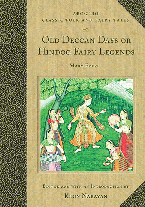 Book cover of Old Deccan Days or Hindoo Fairy Legends: Mary Frere (Classic Folk and Fairy Tales)