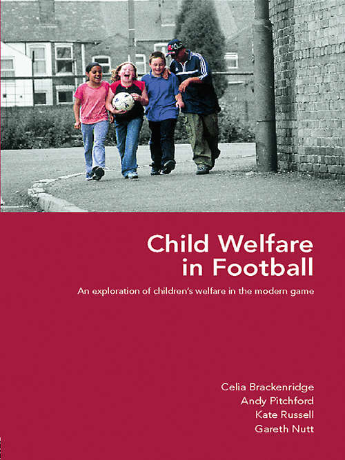 Book cover of Child Welfare in Football: An Exploration of Children's Welfare in the Modern Game