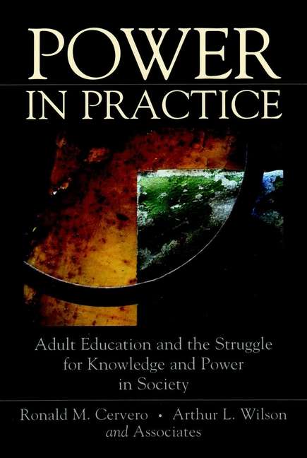 Book cover of Power in Practice: Adult Education and the Struggle for Knowledge and Power in Society