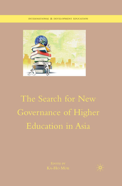 Book cover of The Search for New Governance of Higher Education in Asia (2010) (International and Development Education)