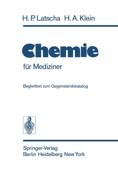 Book cover of Chemie: für Mediziner zum Gegenstandskatalog für die Fächer der Ärztlichen Vorprüfung (1974)