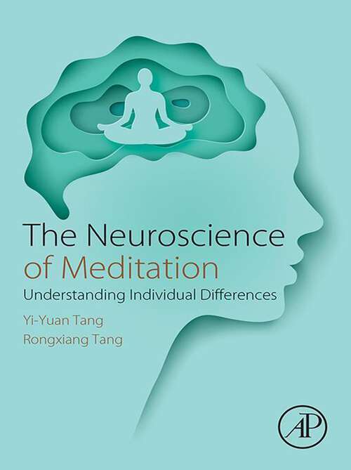 Book cover of The Neuroscience of Meditation: Understanding Individual Differences