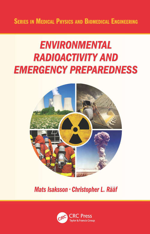 Book cover of Environmental Radioactivity and Emergency Preparedness (Series in Medical Physics and Biomedical Engineering)