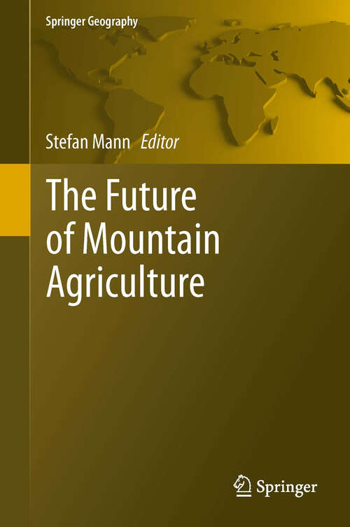 Book cover of The Future of Mountain Agriculture (2013) (Springer Geography)