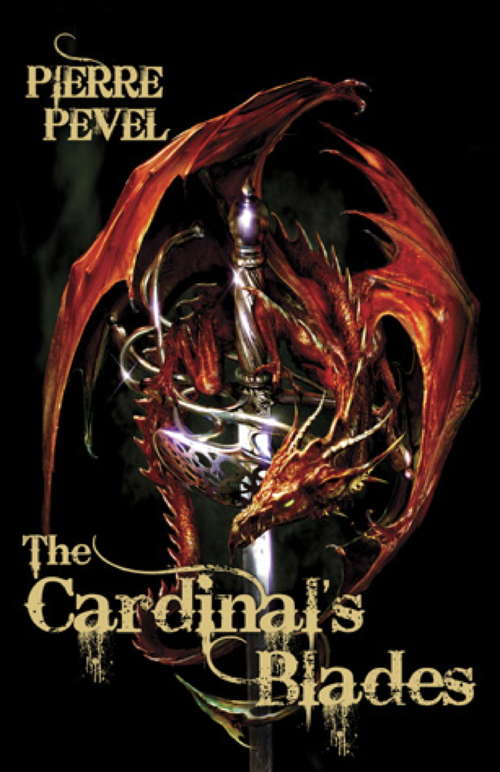 Book cover of The Cardinal's Blades: The Cardinal's Blades, The Alchemist In The Shadows, The Dragon Arcana (The\cardinal's Blades Ser.)