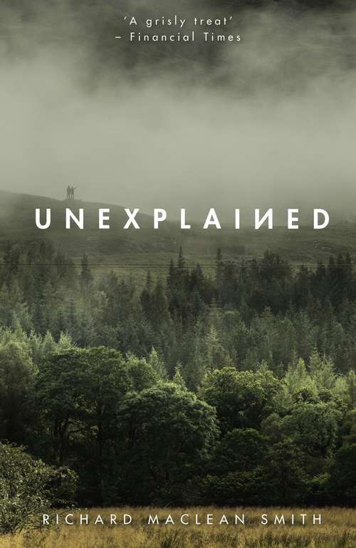 Book cover of Unexplained: Based on the 'world's spookiest podcast'