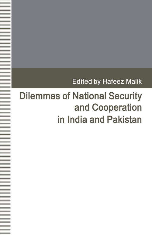 Book cover of Dilemmas of National Security and Cooperation in India and Pakistan: (pdf) (1st ed. 1993)