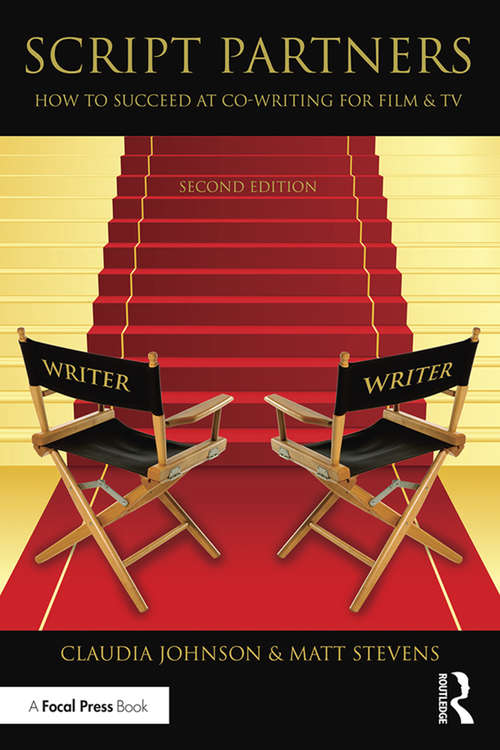 Book cover of Script Partners: How to Succeed at Co-Writing for Film & TV (2)