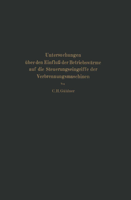 Book cover of Untersuchungen über den Einfluß der Betriebswärme auf die Steuerungseingriffe der Verbrennungsmaschinen (1924)