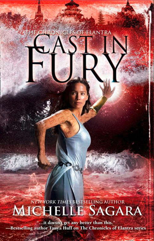 Book cover of Cast In Fury: Cast In Secret Cast In Fury Cast In Silence (ePub First edition) (The Chronicles of Elantra #4)