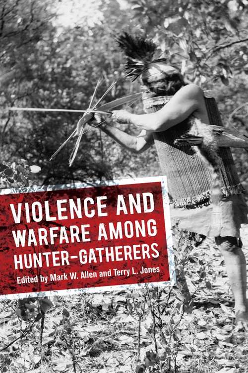 Book cover of Violence and Warfare among Hunter-Gatherers