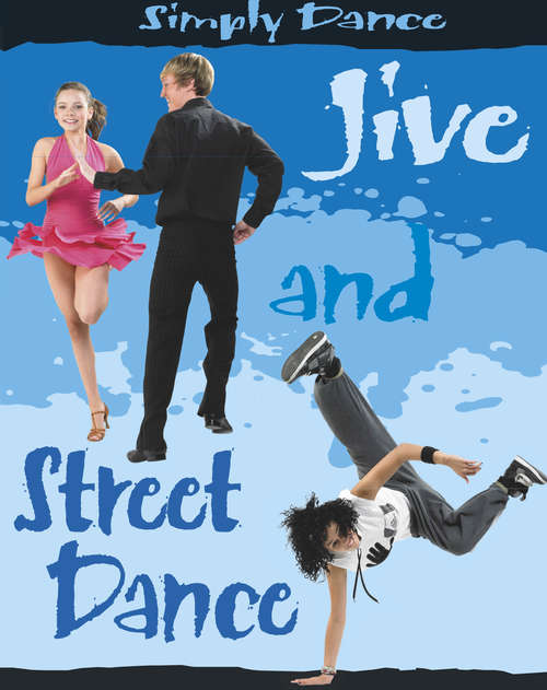 Book cover of Jive and Street Dance (Simply Dance #10)