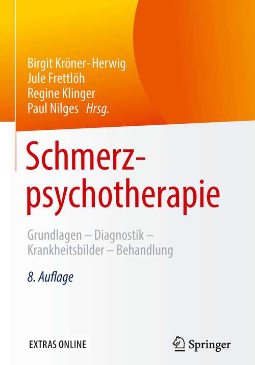 Book cover of Schmerzpsychotherapie: Grundlagen - Diagnostik - Krankheitsbilder - Behandlung (8. Aufl. 2017)