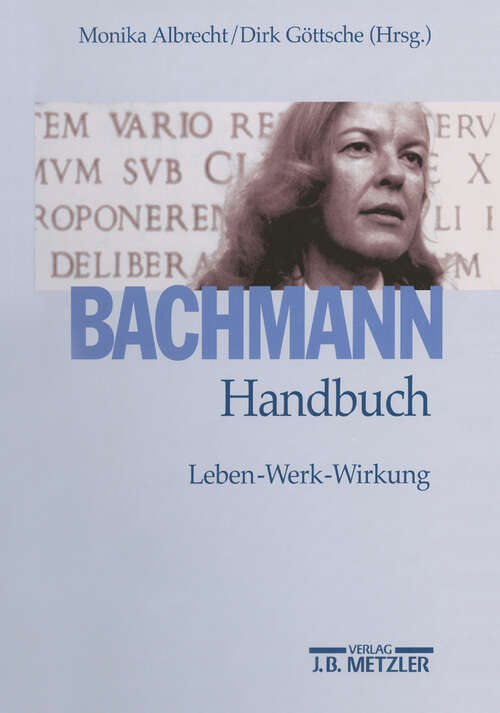 Book cover of Bachmann-Handbuch: Leben – Werk – Wirkung (1. Aufl. 2002)