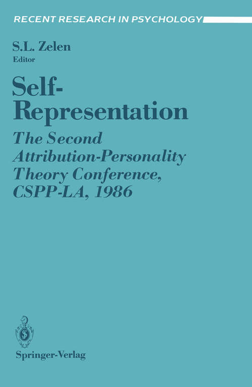 Book cover of Self-Representation: The Second Attribution-Personality Theory Conference, CSPP-LA, 1986 (1988) (Recent Research in Psychology)