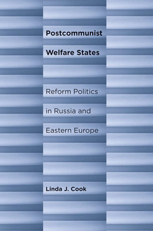 Book cover of Postcommunist Welfare States: Reform Politics in Russia and Eastern Europe