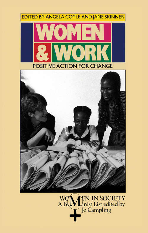 Book cover of Women and Work: Positive Action for Change (1st ed. 1988) (Women in Society: A Feminist List)