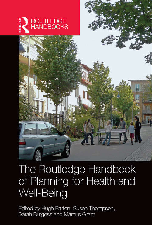 Book cover of The Routledge Handbook of Planning for Health and Well-Being: Shaping a Sustainable and Healthy Future (PDF)