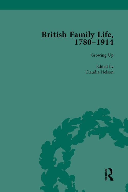 Book cover of British Family Life, 1780–1914, Volume 1