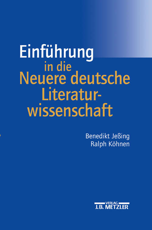 Book cover of Einführung in die Neuere deutsche Literaturwissenschaft (1. Aufl. 2003)