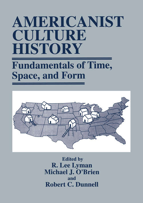 Book cover of Americanist Culture History: Fundamentals of Time, Space, and Form (1997)