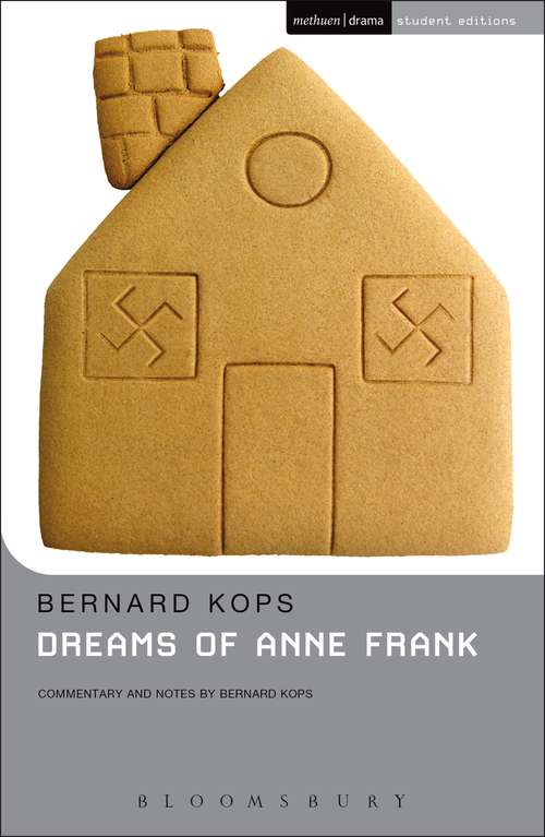 Book cover of Dreams Of Anne Frank: Dreams Of Anne Frank, On Margate Sands, Call In The Night (Student Editions)