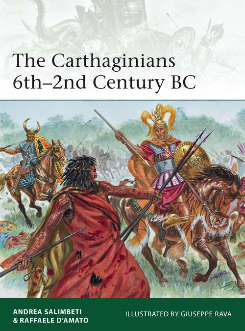 Book cover of The Carthaginians 6th–2nd Century BC (Elite #201)