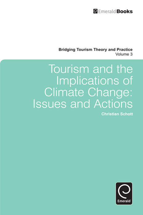 Book cover of Tourism and the Implications of Climate Change: Issues and Actions (Bridging Tourism Theory and Practice #3)