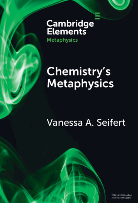 Book cover of Chemistry's Metaphysics (Elements in Metaphysics)