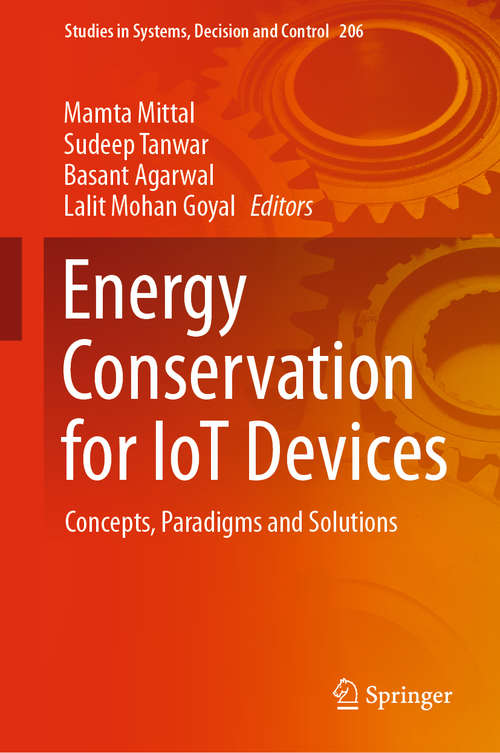 Book cover of Energy Conservation for IoT Devices: Concepts, Paradigms and Solutions (1st ed. 2019) (Studies in Systems, Decision and Control #206)