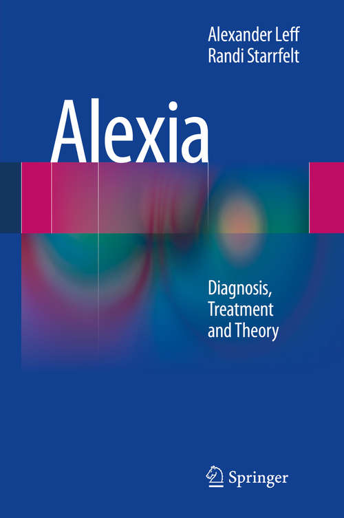 Book cover of Alexia: Diagnosis, Treatment and Theory (2014)