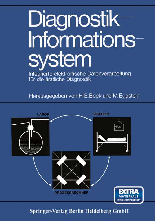 Book cover of Diagnostik-Informationssystem: Integrierte elektronische Datenverarbeitung für die ärztliche Diagnostik (1970)