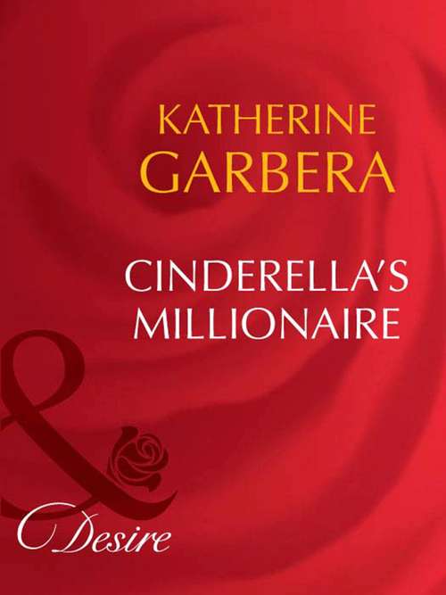 Book cover of Cinderella's Millionaire (ePub First edition) (Dynasties: The Barones #7)