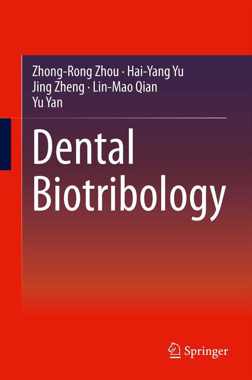 Book cover of Dental Biotribology (2013)