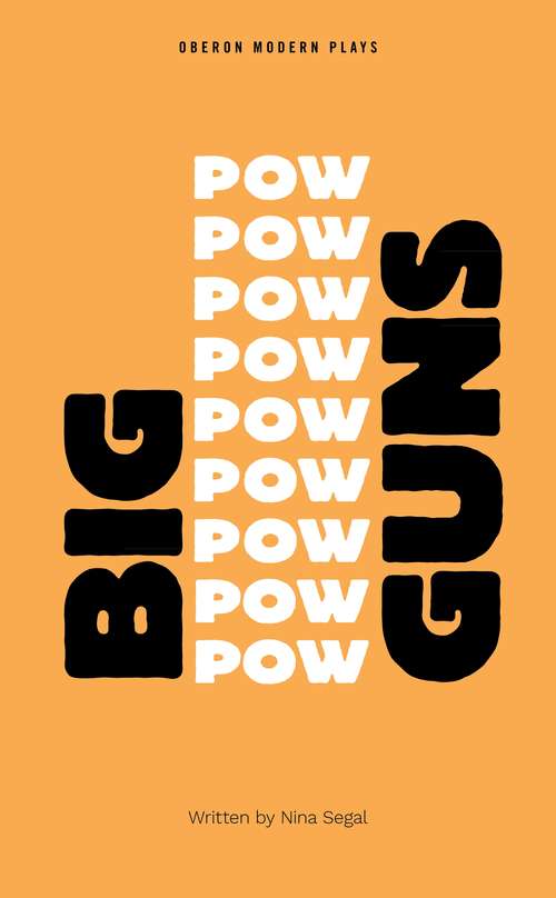 Book cover of Big Guns (Oberon Modern Plays)