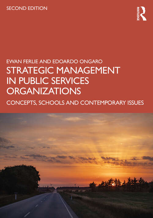 Book cover of Strategic Management in Public Services Organizations: Concepts, Schools and Contemporary Issues (2)