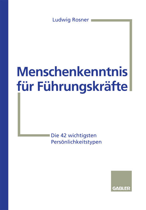 Book cover of Menschenkenntnis für Führungskräfte: Die 42 wichtigsten Persönlichkeitstypen (1996)