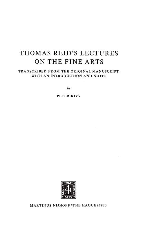 Book cover of Thomas Reid’s Lectures on the Fine Arts: Transcribed from the Original Manuscript, with an Introduction and Notes (1973) (Archives Internationales D'Histoire Des Idées Minor #7)