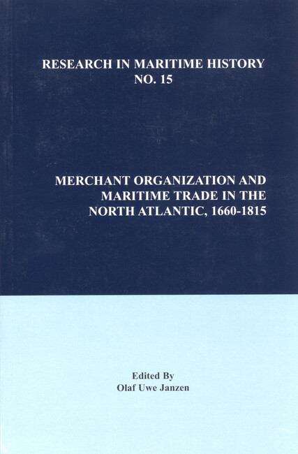 Book cover of Merchant Organization and Maritime Trade in the North Atlantic, 1660-1815 (Research in Maritime History #15)