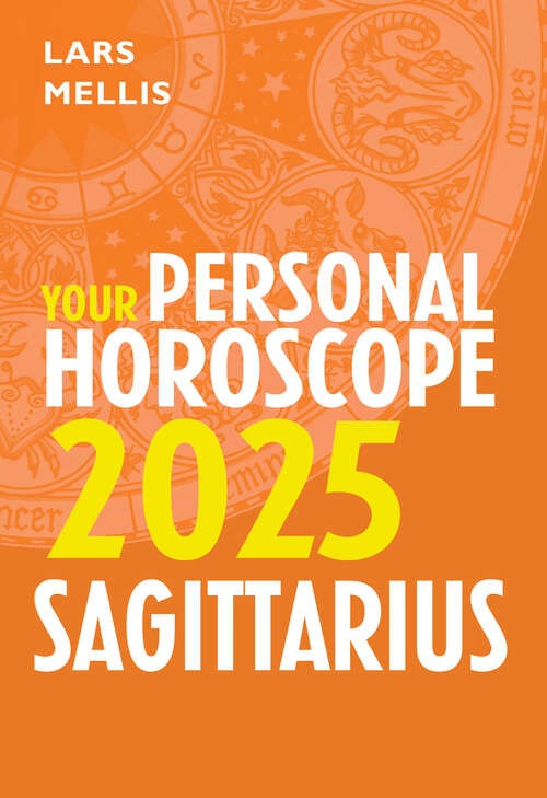 Book cover of Sagittarius 2025: Your Personal Horoscope
