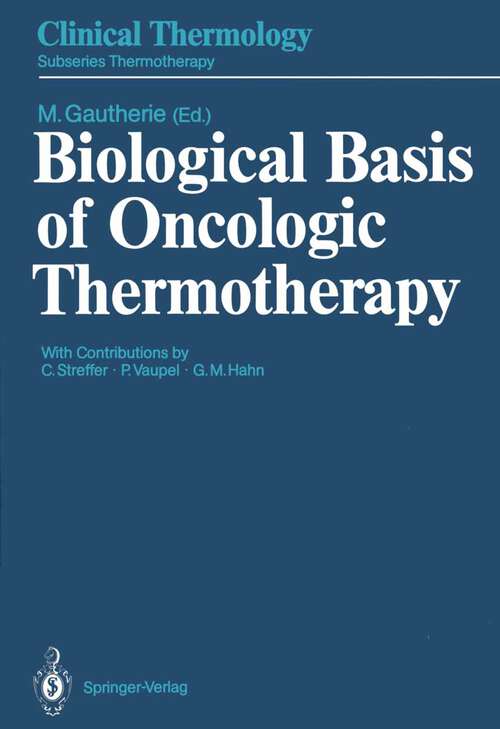 Book cover of Biological Basis of Oncologic Thermotherapy (1990) (Clinical Thermology)