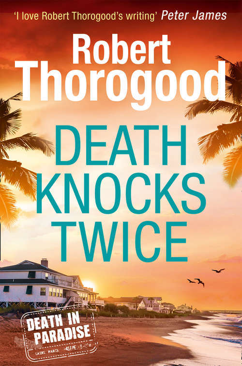 Book cover of Death Knocks Twice (ePub edition) (A Death in Paradise Mystery #3)