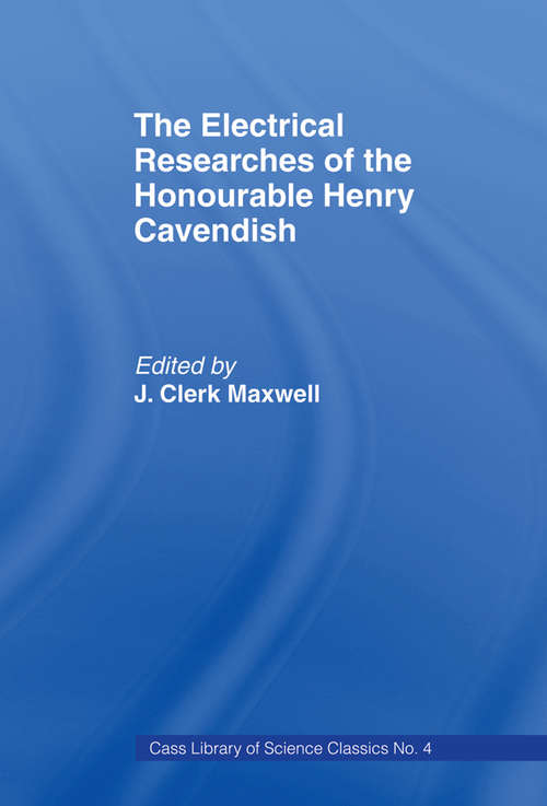 Book cover of Electrical Researches of the Honorable Henry Cavendish