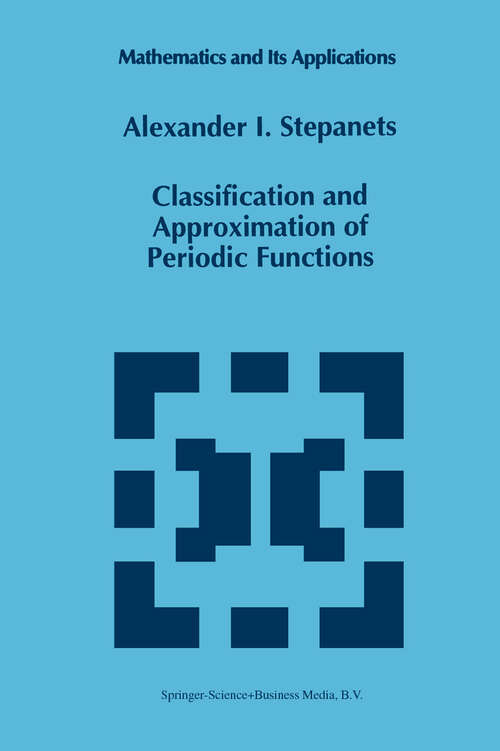 Book cover of Classification and Approximation of Periodic Functions (1995) (Mathematics and Its Applications #333)