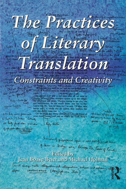 Book cover of The Practices of Literary Translation: Constraints and Creativity