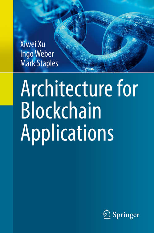 Book cover of Architecture for Blockchain Applications (1st ed. 2019)