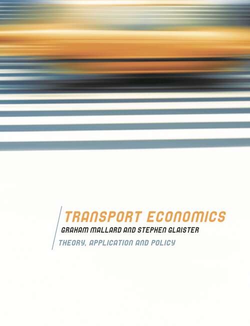 Book cover of Transport Economics: Theory, Application and Policy (1st ed. 2008)